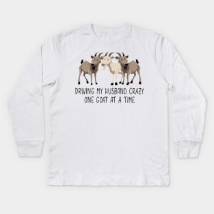 Driving My Husband Crazy One Goat At A Time Funny Kids Long Sleeve T-Shirt